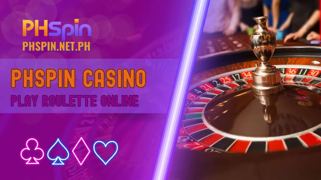 phspin play Roulette Online